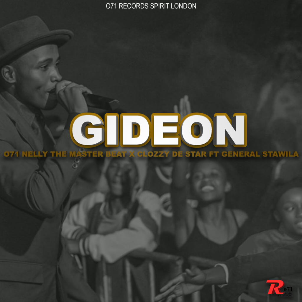 Gideon – 071 Nelly The Master Beat & Clozzy De Star Ft General Stawila@Bolomp3.com