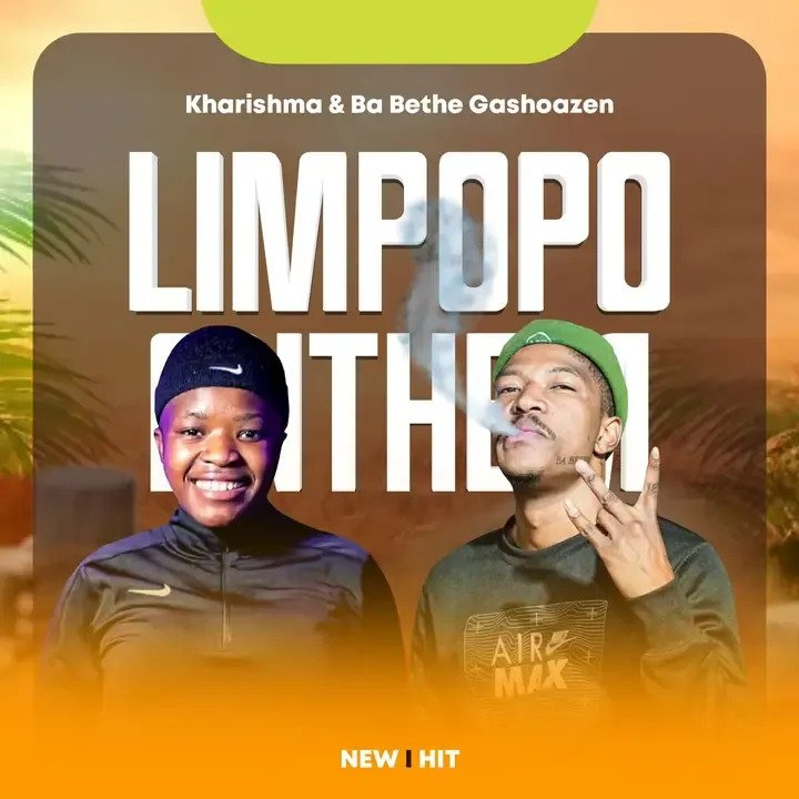 Limpopo Anthem - Kharishma & Ba bethe Gashoazen@Bolomp3.com