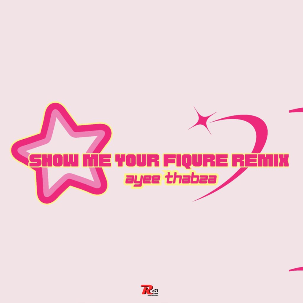 Show me your figure Remix – Ayee Thabza@Bolomp3.com