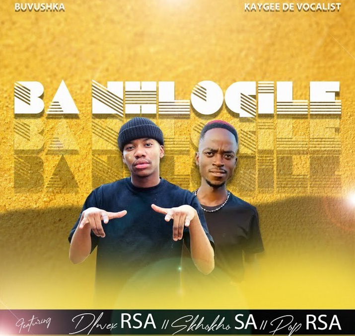 Ba Nhlogile - Buvushka ft KayGee De Vocalist , Skhokho SA x Pop RSA & Dlwex RSA@Bolomp3.com