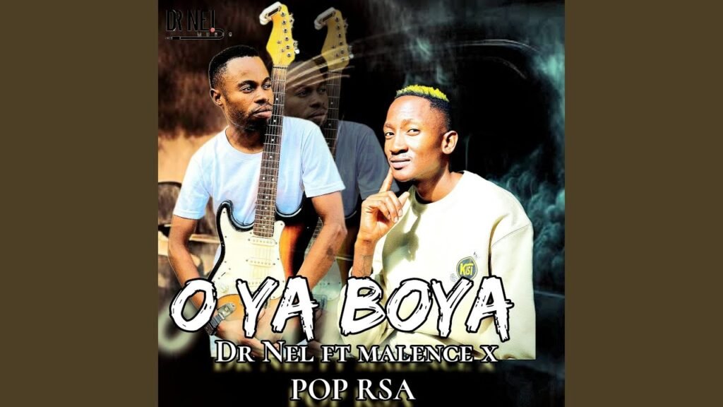 O ya boya – Dr Nel feat Malence Pop SA Kat SA@Bolomp3.com