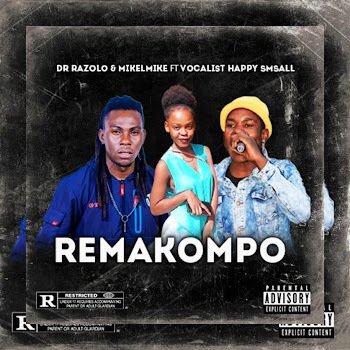 Remakompo - Dr Razolo & Mikelmike Ft Vocalist Happy Small@Bolomp3.com