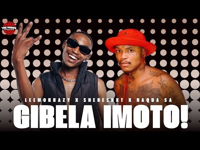 Gibela Imoto – Shebeshxt & Naqua SA feat LeeMcKrazy@Bolomp3.com