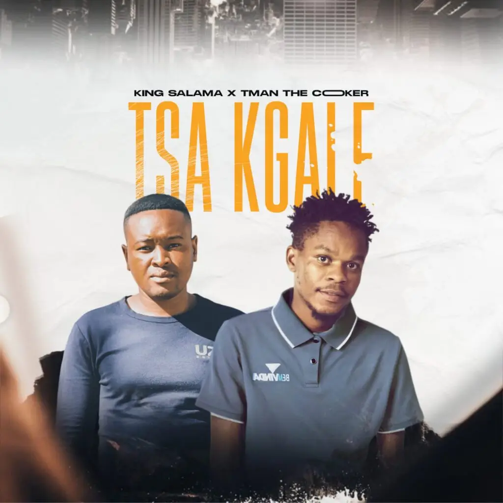 Tsa Kgale - King Salama & T Man De Cooker@Bolomp3.com