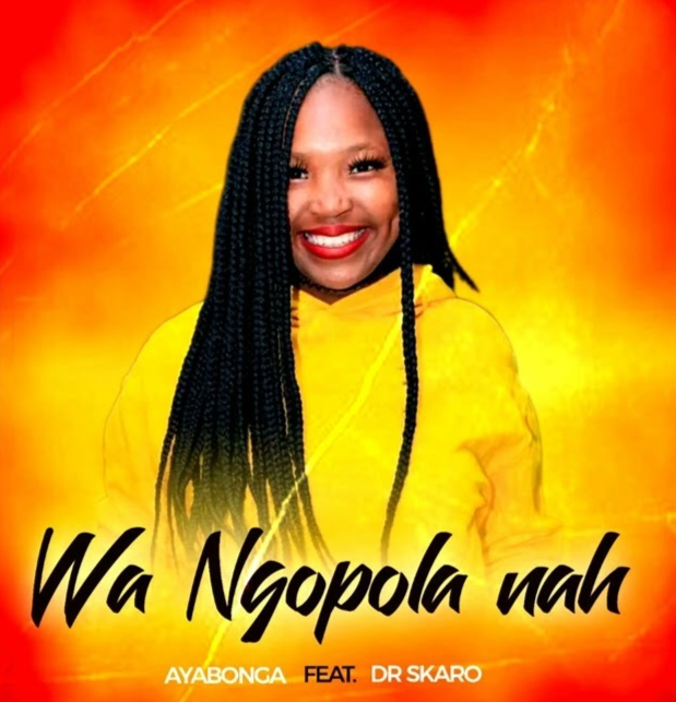 Wa Ngopola Nah - Ayabonga Feat Dr Skaro@Bolomp3.com