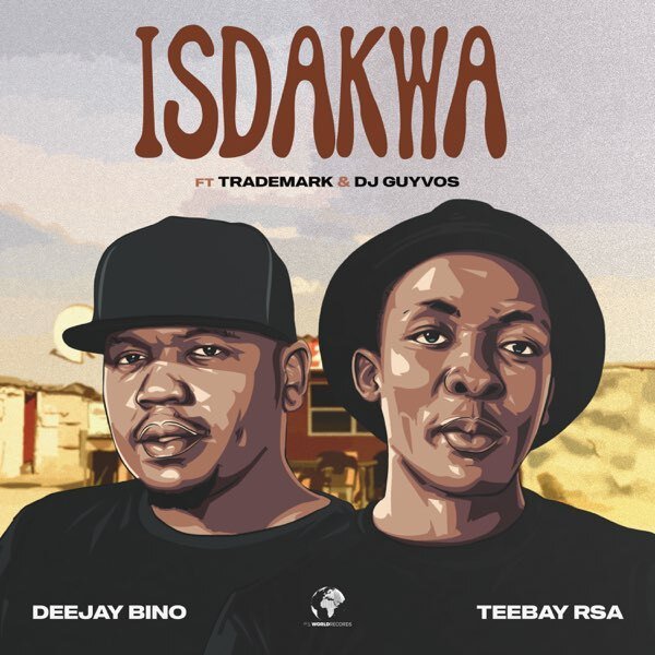 Isdakwa - Deejay Bino,Teebay RSA ft Trademark,DJ Guyvos@Bolomp3.com