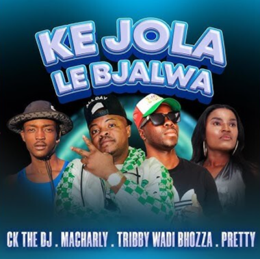 Ke jola le bjala - Ck the dj feat Tribby wadi boza,Pretty & Macharly@Bolomp3.com