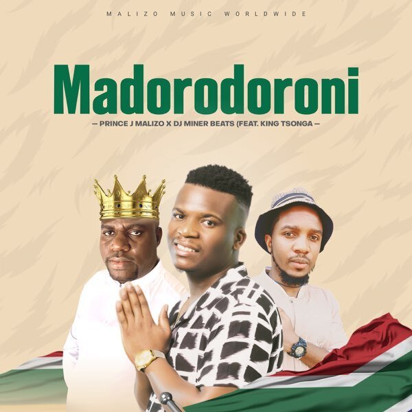 Madorodoroni - Prince J Malizo & DJ Miner Beat Ft King Tsonga@Bolomp3.com