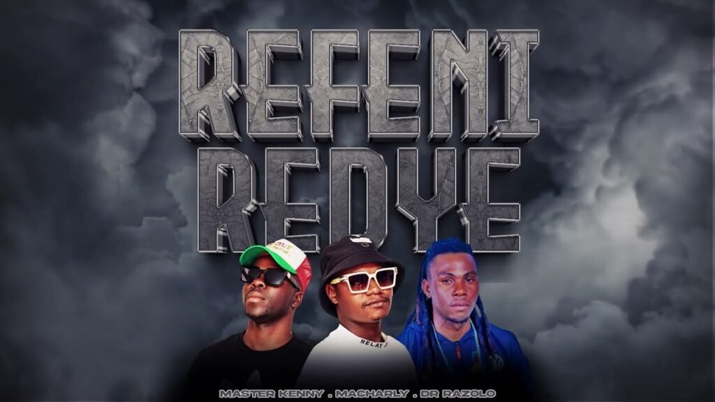 Refeni Redye – Master Kenny Ft Macharly & Dr Razolo@Bolomp3.com