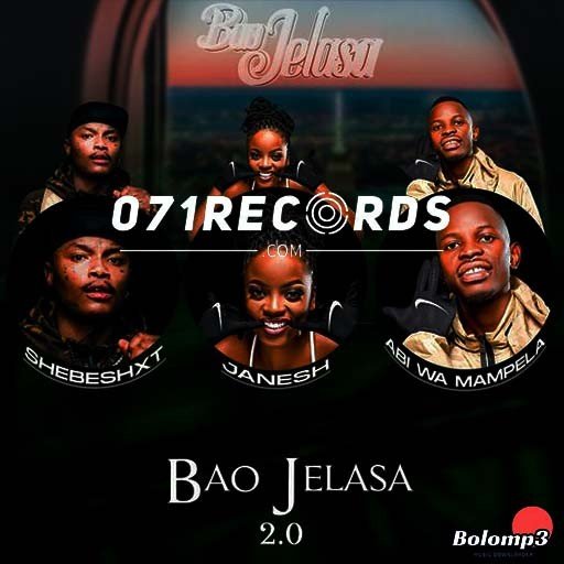 Bao Jelasa 20 - Janesh & Shebeshxt Ft Abi wa Mampela & Hitboss SA@Bolomp3.com