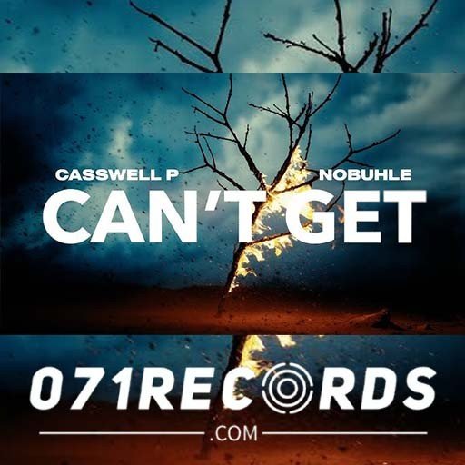 Cant Get - Casswell P & Nobuhle@Bolomp3.com