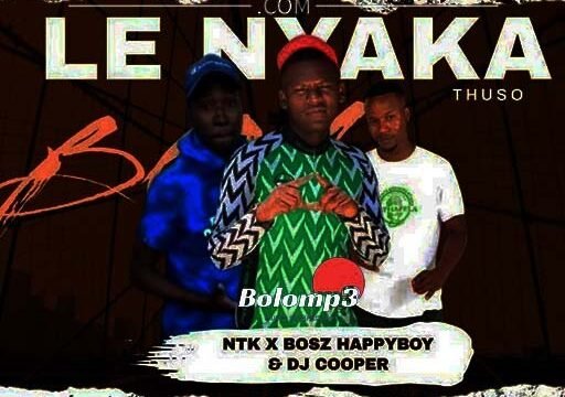 Lenyaka Thuso - Bosz Happyboy & DJ Cooper Ft NTK Wadi Beat@Bolomp3.com