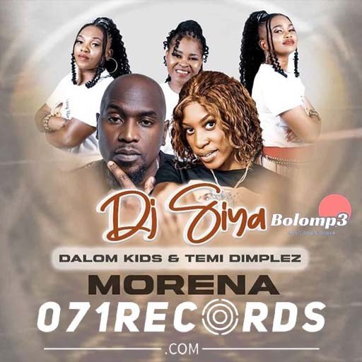 Morena - Dj siya & Dalom Kids Temi Dimplez@Bolomp3.com