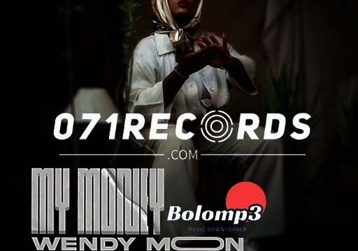 My Money - Wendy Moon Feat Bobbies & King Salah@Bolomp3.com