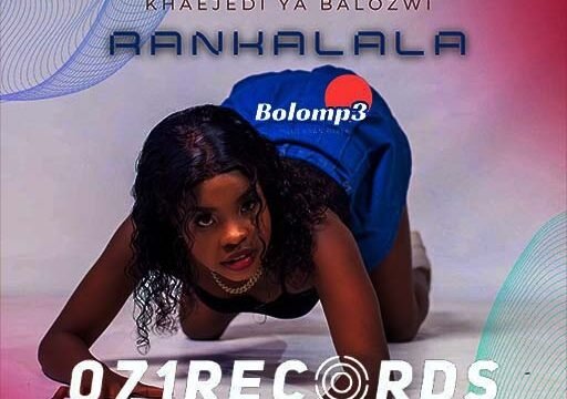 RANKALALA - Khaejedi Ya Balozwi Ft Nkosi The Hustler@Bolomp3.com