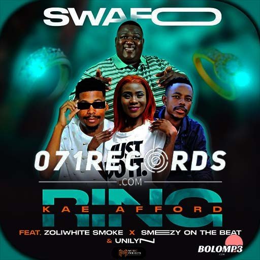 Ring (Kae Afford) – Swafo feat Zoli white Smoke,Smezy On The Beat & Unilyn Lordbeat@Bolomp3.com