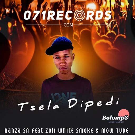 Tsela Dipedi – Nanza SA Feat Zoli White Smoke@Bolomp3.com