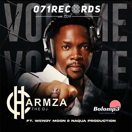 Volume – Charmza The Dj & Wendy Moon Ft Naqua SA@Bolomp3.com