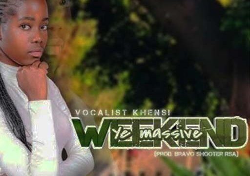 Weekend Ye Massive - Vocalist Khensi & Bravo Shooter RSA@Bolomp3.com