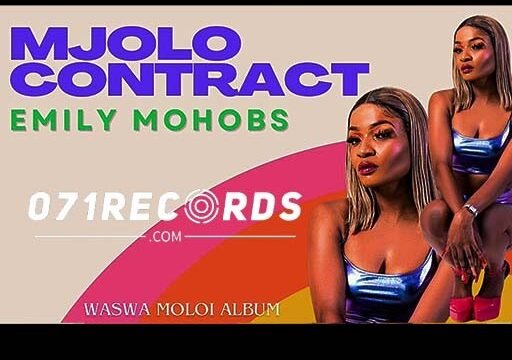 Mjolo Contract - Emily Mohobs ft Lavisto Boy@Bolomp3.com