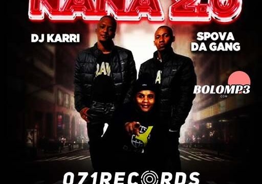 Nana 20 - Dj Karri & Spova Da Gang Remix ft SmallDrum Rex@Bolomp3.com