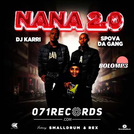 Nana 20 - Dj Karri & Spova Da Gang Remix ft SmallDrum Rex@Bolomp3.com