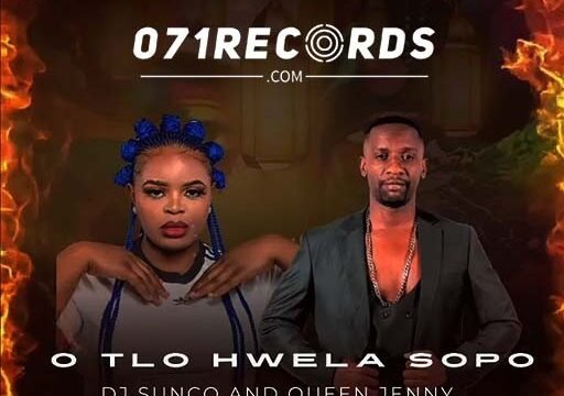 O tlo hwela sopo - Dj Sunco & Queen Jenny@Bolomp3.com