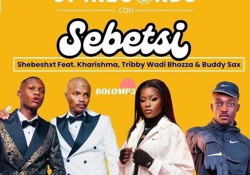 Sebetsi - Shebeshxt Feat Kharishma,Tribby Wadi Bhozza & Buddy Sax@Bolomp3.com