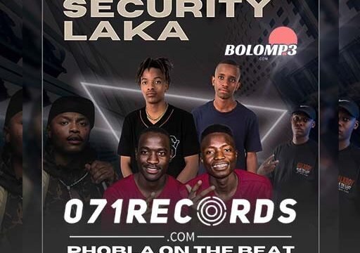 Security Laka - Phobla On The Beat & Prince Zulu Feat Shebeshxt, Kaycherlow fam & Naqua SA@Bolomp3.com