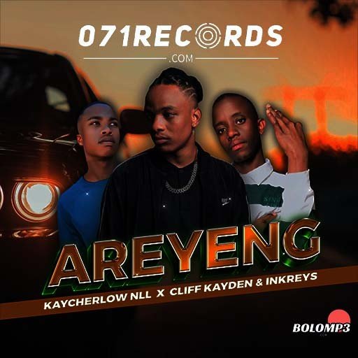 AREYENG – Keycherlow & Cliff Kayden Ft Inkreys@Bolomp3.com