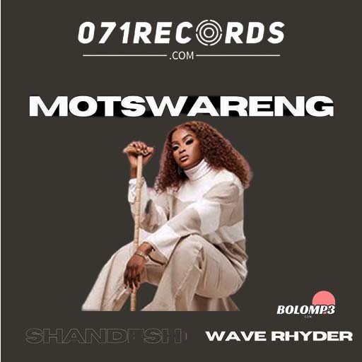 Mo Tswareng – Shandesh & Wave Rhyder@Bolomp3.com