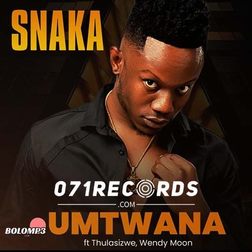 Umtwana - Snaka ft Thulasizwe & Wendy Moon@Bolomp3.com