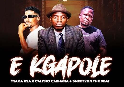 E Kgapole - Calisto Cabhana Feat Tsaka Rsa & Smeezy On The Beat@Bolomp3.com